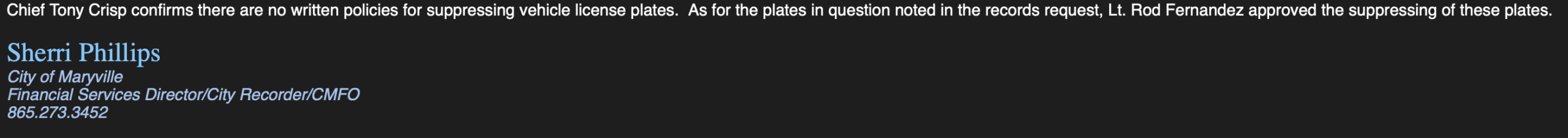 City of Maryville email excerpt stating there are no written policies for suppressing vehicle license plates, and that Lt. Rod Fernandez approved the suppression.